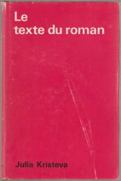 Le texte du roman : approche sémiologique d'une structure discursive transformationnelle