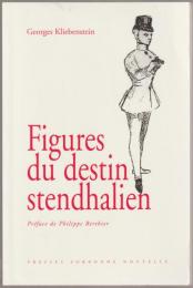 Figures du destin stendhalien