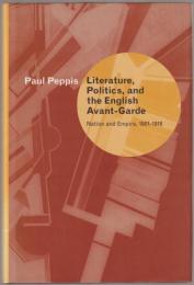 Literature, politics, and the English avant-garde : nation and empire, 1901-1918