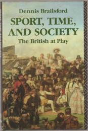 Sport, time, and society : the British at play