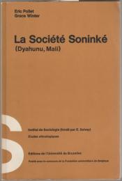 La société Soninké (Dyahunu, Mali)
