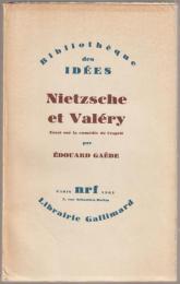 Nietzsche et Valéry : essai sur la comédie de l'esprit