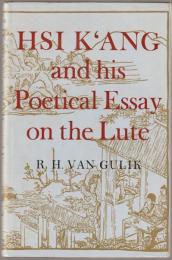 Hsi Kʾang and his poetical essay on the lute