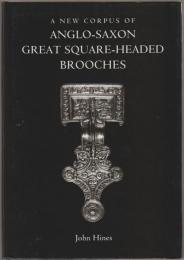 A new corpus of Anglo-Saxon great square-headed brooches