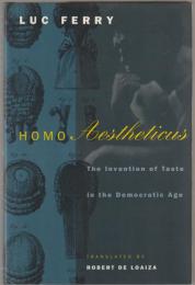 Homo aestheticus : the invention of taste in the democratic age