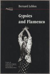 Gypsies and flamenco : the emergence of the art of flamenco in Andalusia