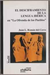 El desciframiento de la lengua iberica en 'La Ofrenda de los Pueblos'.