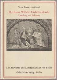 Die Kaiser Wilhelm-Gedächtniskirche : Entstehung und Bedeutung