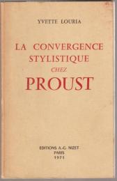 La convergence stylistique chez Proust.