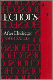 Echoes : after Heidegger