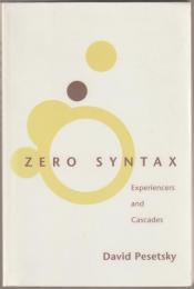 Zero syntax : experiencers and cascades.