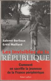 Les invisibles de la République