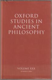 Oxford Studies in Ancient Philosophy : Vol. 30 : Summer 2006.