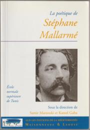 La poétique de Stéphane Mallarmé.
