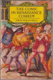 The comic in Renaissance comedy