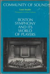Community of sound : Boston Symphony and its world of players.