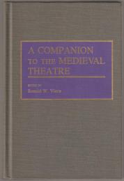 A Companion to the medieval theatre