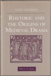 Rhetoric and the origins of medieval drama