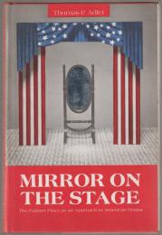 Mirror on the stage : the Pulitzer plays as an approach to American drama