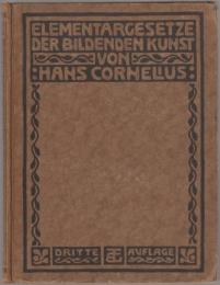 Elementargesetze der bildenden Kunst : Grundlagen einer praktischen Ästhetik