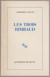 Les trois Rimbaud.