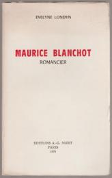 Maurice Blanchot, romancier.