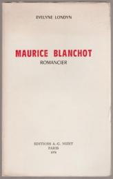 Maurice Blanchot, romancier.