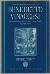 Benedetto Vinaccesi : a musician in Brescia and Venice in the age of Corelli