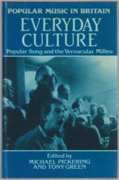 Everyday culture : popular song and the vernacular milieu