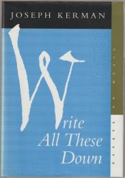 Write all these down : essays on music