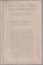 Art and the unconscious : a psychological approach to a problem of philosophy