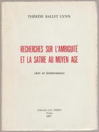 Recherches sur l'ambiguïté et la satire au Moyen Age : art et littérature