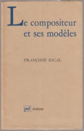 Le compositeur et ses modèles