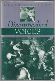 Disembodied voices : music and culture in an early modern Italian convent