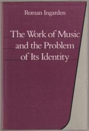 The work of music and the problem of its identity