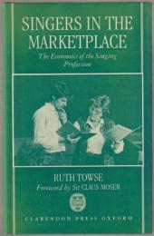 Singers in the marketplace : the economics of the singing profession