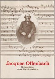 Jacques Offenbach : Schauplatze eines Musikerlebens : Ausstellung des Historischen Archivs der Stadt Koln