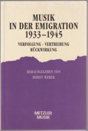 Musik in der Emigration 1933-1945 : Verfolgung, Vertreibung, Ruckwirkung.