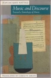 Music and discourse : toward a semiology of music