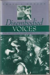 Disembodied voices : music and culture in an early modern Italian convent