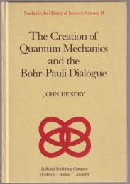 The creation of quantum mechanics and the Bohr-Pauli dialogue