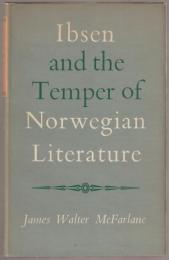 Ibsen and the temper of Norwegian literature.