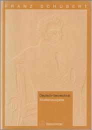 Franz Schubert, thematisches Verzeichnis seiner Werke in chronologischer Folge