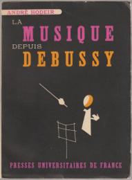 La musique depuis Debussy