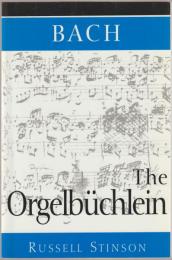 Bach : the Orgelbüchlein