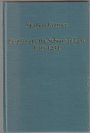 Gratian and the schools of law, 1140-1234.
