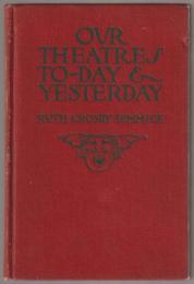 Our theatres to-day and yesterday