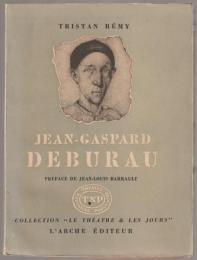 Jean - Gaspard Deburau.
