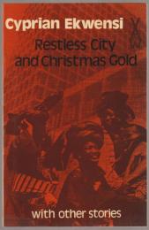 Restless city and Christmas gold, with other stories.
