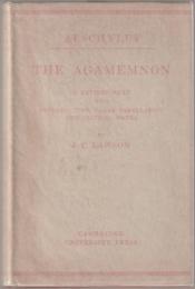 The Agamemnon of Aeschylus